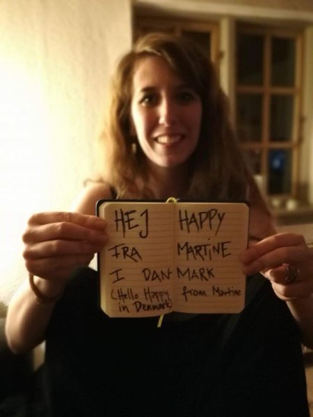 Martine in Denmark says hello to Happy